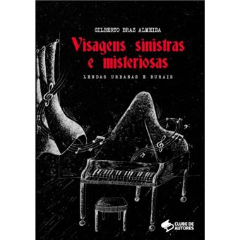 Visagens Sinistras E Misteriosas - 1