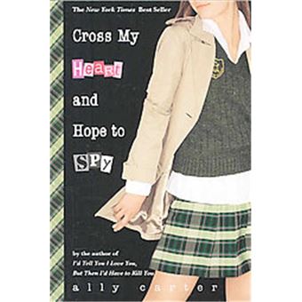 Cross My Heart and Hope to Spy, Gallagher Girls - 1