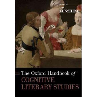 The Oxford Handbook of Cognitive Literary Studies - Hardback - 2015 - 1