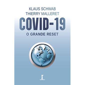 Covid - 19: O Grande Reset - 1