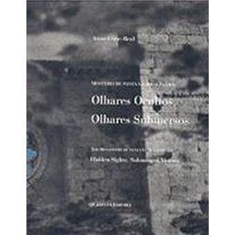 Mosteiro de Santa Clara-a-Velha, Olhares Ocultos, Olhares Submersos - 1