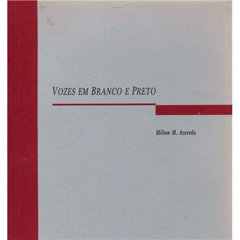Vozes em Branco e Preto. Representação Literária da Fala não Padrão - Coleção Campi - 1