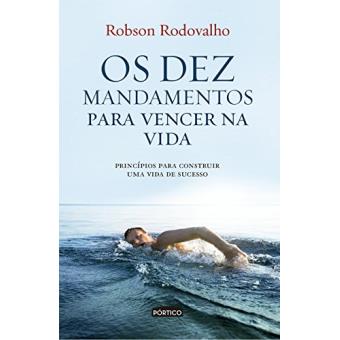 Os Dez Mandamentos Para Vencer Na Vida - 1