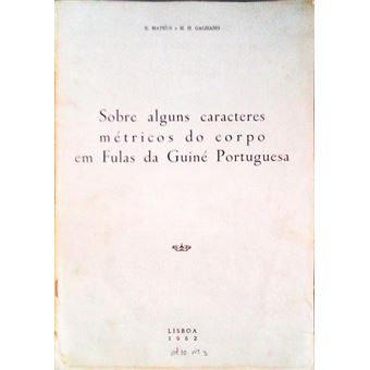 Sobre alguns caracteres métricos do corpo em fulas da guiné portuguesa. - 1