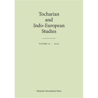 Tocharian And Indo-European Studies - [Version Originale] - 1