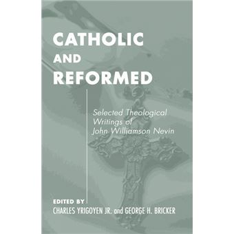 Catholic And Reformed - 1