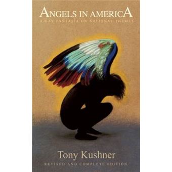 Angels In America A Gay Fantasia On National Themes Revised And Complete Edition - 1