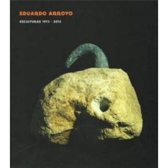 Eduardo Arroyo - Sculptures 1973-2012 - 1