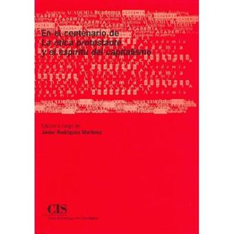 La ética protestante cien años después - 1