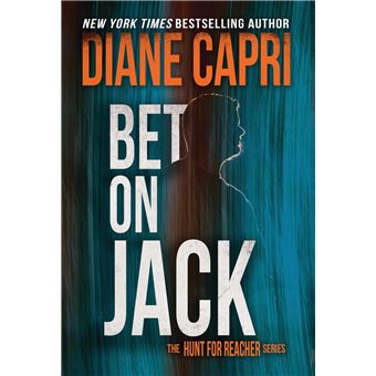 Bet On Jack The Hunt For Jack Reacher Series - 1