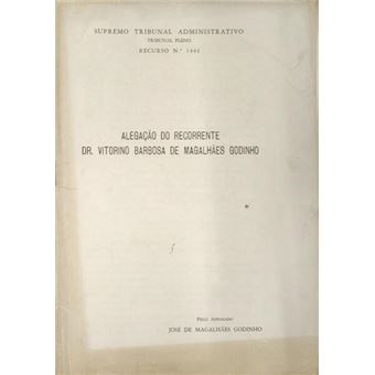Alegação do recorrente dr. vitorino barbosa de magalhães godinho. - 1
