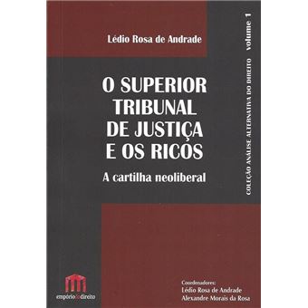 O Superior Tribunal de Justiça e Os Ricos: A Cartilha Neoliberal - 1