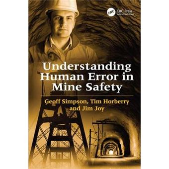 Understanding Human Error in Mine Safety - Hardback - 2009 - 1
