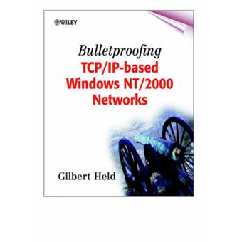 Bulletproofing TCP/IP-based Windows NT/2000 Networks - Paperback - 2001 - 1