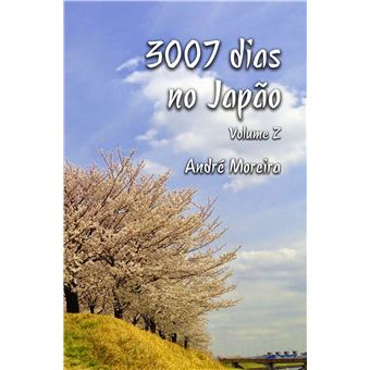 3007 dias no Japão - Volume II - 1
