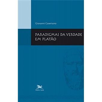 Paradigmas Da Verdade Em Platão - 1
