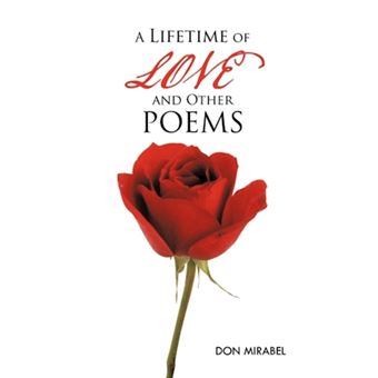 A Lifetime of LOVE and Other POEMS - Paperback - 2011 - 1