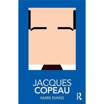 Jacques Copeau Routledge Performance Practitioners - 1
