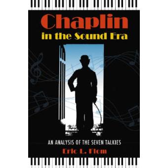Chaplin in the Sound Era - An Analysis of the Seven Talkies - Paperback - 2008 - 1