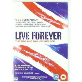 Live Forever - The Rise And Fall Of Britpop - 1