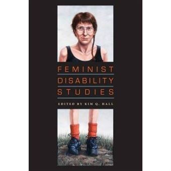 Feminist Disability Studies - [Version Originale] - 1