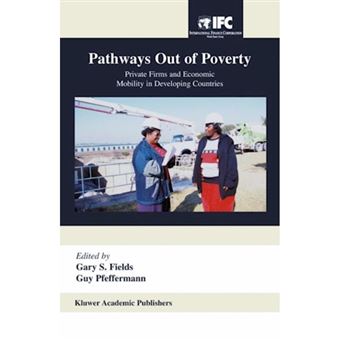Pathways out of Poverty - Private Firms and Economic Mobility in Developing Countries - Hardback - 2003 - 1