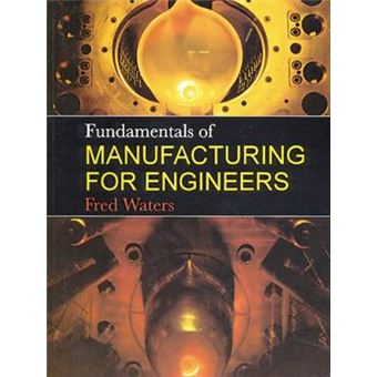 Fundamentals of Manufacturing for Engineers - Paperback - 1996 - 1