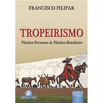 Tropeirismo. Platino Peruano E Platino Brasileiro - 1