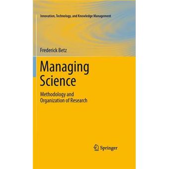 Managing Science - Methodology and Organization of Research - Hardback - 2010 - 1