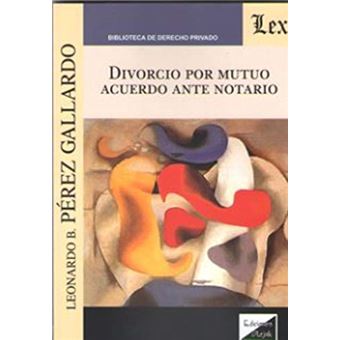Divorcio Por Mutuo Acuerdo Ante Notario - 1