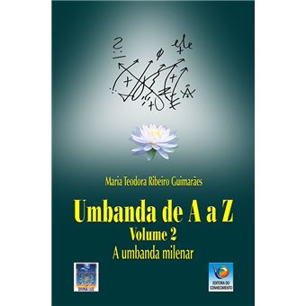 Umbanda de A a Z: a Umbanda Milenar (Volume 2) - 1