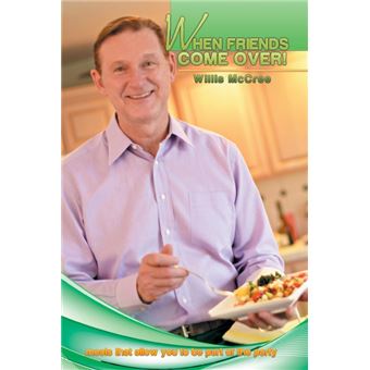 When Friends Come Over! - Meals That Allow You to Be Part of the Party - Paperback / softback - 2014 - 1