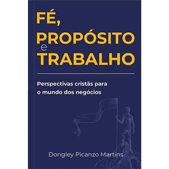 Fé, Propósito E Trabalho - 1
