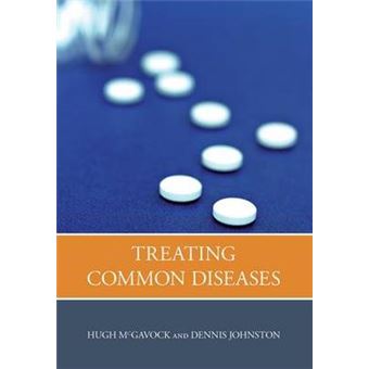 Treating Common Diseases An Introduction To The Study Of Medicine - 1