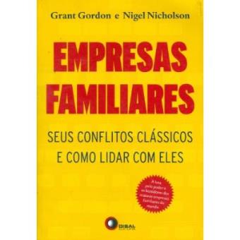 Empresas Familiares. Seus Conflitos Clássicos E Como Lidar Com Eles - 1