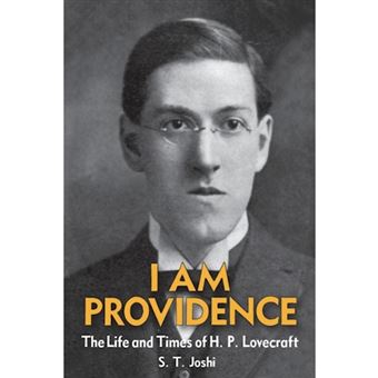 I Am Providence - The Life and Times of H. P. Lovecraft, Volume 1 - Paperback / softback - 2013 - 1