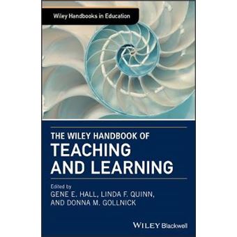 The Wiley Handbook Of Teaching And Learning Wiley Handbooks In Education - 1