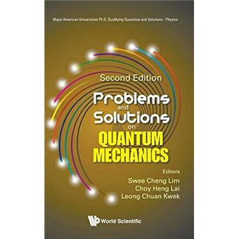 Problems And Solutions On Quantum Mechanics World Scientific Publishing Co Pte Ltd - Capa Dura ...
