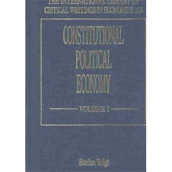 Constitutional Political Economy The International Library Of Critical Writings In Economics Series - 1