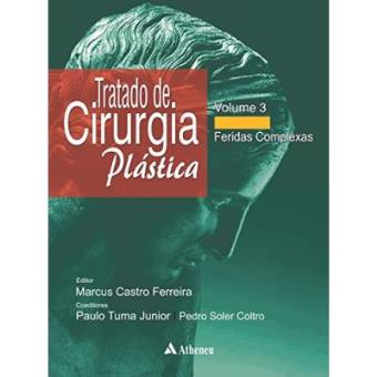 Tratado De Cirurgia Plástica. Feridas Complexas - Volume 3 - 1