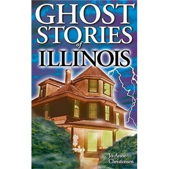 Ghost Stories Of Illinois 5 - 1