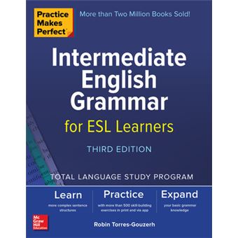 Practice Makes Perfect Intermediate English Grammar For Esl Learners, Third Edition Ntc Foreign Language - 1