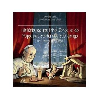 História do ratinho Jorge e do Papa que se tornou seu amigo - 1