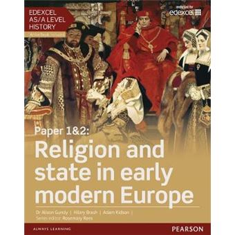 Edexcel As/A Level History, Paper 1&2: Religion And State In Early Modern Europe Student Book + Activebook - 1