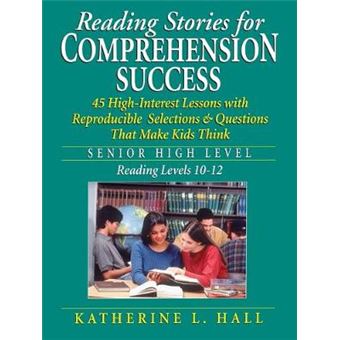 Reading Stories for Comprehension Success - Senior High Level, Reading Levels 10-12 - Paperback - 2004 - 1