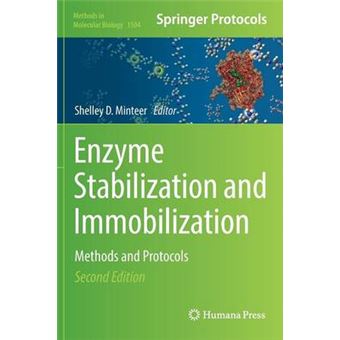 Enzyme Stabilization And Immobilization Methods And Protocols 1504 Methods In Molecular Biology - 1