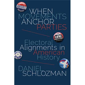 When Movements Anchor Parties - Electoral Alignments in American History - Paperback - 2015 - 1