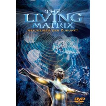 The Living Matrix - 1