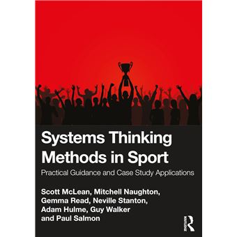 Systems Thinking Methods in Sport: Practical Guidance and Case Study Applications - 1