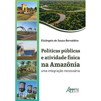 Políticas Públicas E Atividade Física Na Amazônia: Uma Integração Necessária - 1